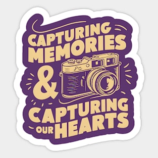 Capturing Memories and Capturing our hearts | Motivational quotes Sticker